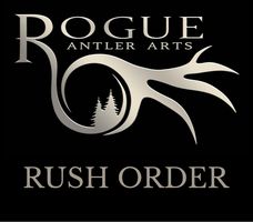 Rush Order – Rogue Antler Arts